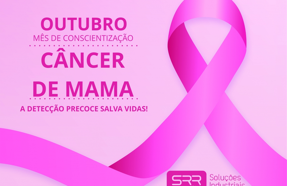 Outubro Rosa - Mês de Conscientização e Prevenção ao Câncer de Mama